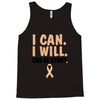 I Can I Will End Of The Story Tank Top