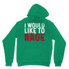I WOULD LIKE TO RAGE Unisex Hoodie