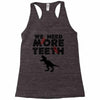 We Need More Teeth Racerback Tank