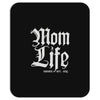 mom lifemom life Mousepad