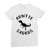 Auntiesaurus Ladies Fitted T-Shirt