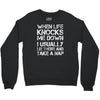 when life knocks me down Crewneck Sweatshirt