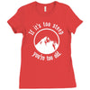if it's too steep you're too old Ladies Fitted T-Shirt
