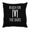 reach for the bars Throw Pillow