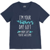 i'm your father's day gift mom says you're welcome V-Neck Tee
