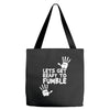 lets get ready to fumble Tote Bags