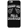 trust me i'm a doctor iPhone 6/6s Case