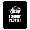 i shoot people Mousepad
