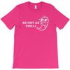 as hot as chilli T-Shirt