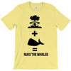 nuke the whales T-Shirt