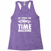 my other car is a time machine Racerback Tank