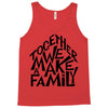together we make a family Tank Top