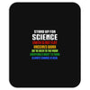 Stand Up for Science Mousepad