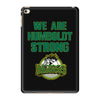 We Are Humboldt Strong iPad Mini 4
