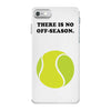 There is No Off-Season iPhone 7 Case