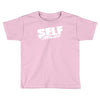 self made (2) Toddler T-shirt