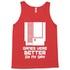 nes games were better unisex Tank Top