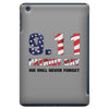 9.11 Patriot Day We Will Never Forget iPad Mini