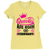 Queens Are Born in February Ladies Fitted T-Shirt