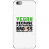 vegan because plant powered badass was not an offical tittle black iPhone 6/6s Case