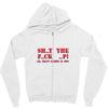 shut up Zipper Hoodie