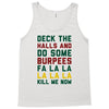 deck the halls and do some burpees Tank Top