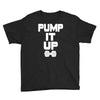 pump it up Youth Tee