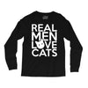 real men love cats (4) Long Sleeve Shirts