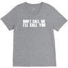 don't call me i'll call you V-Neck Tee