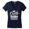 Queens Are Born In March Women's V-Neck T-Shirt