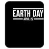 earth day t-shirt Mousepad