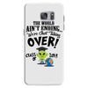 The World Aint Ending Class Of 2018 Samsung Galaxy S7