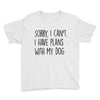 SORRY, I CAN'T. Youth Tee