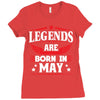 Legends Are Born In May Ladies Fitted T-Shirt