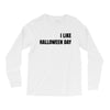 i like halloween day Long Sleeve Shirts