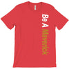 Be A Maverick T-Shirt