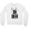 oh deer Crewneck Sweatshirt