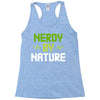 nerdy by nature Racerback Tank