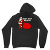 don't stop believin Unisex Hoodie