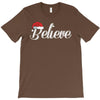 believe T-Shirt