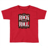 let's rock and or roll Toddler T-shirt