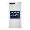 Sometimes the King is a Woman iPhone 7 Plus Case