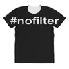 #nofilter All Over Women's T-shirt