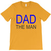dad the man T-Shirt