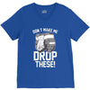 don't make me drop these hockey gloves athletic party sports humor V-Neck Tee