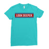 Look Deeper Ladies Fitted T-Shirt