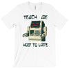 teach me how to love T-Shirt