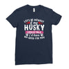 if my husky could talk Ladies Fitted T-Shirt