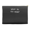 what do you mean 2016 tour Accessory Pouches