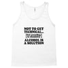 alcohol is a solution t shirt Tank Top